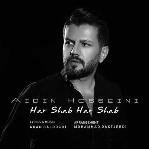 دانلود آهنگ آیدین حسینی  به نام هرشب هرشب 